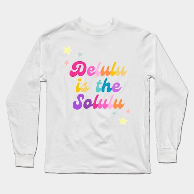 Delulu is the solulu (white) Long Sleeve T-Shirt by applebubble